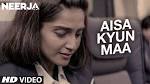 Aisa Kyun Maa Song Lyrics