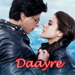 DAAYRE-LYRICS-DILWALE-ARIJIT-SINGH