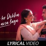 Ek Ladki Ko Dekha Toh Aisa Laga Song Lyrics Image