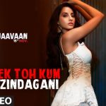 Ek Toh Kum Zindagani Song Lyrics