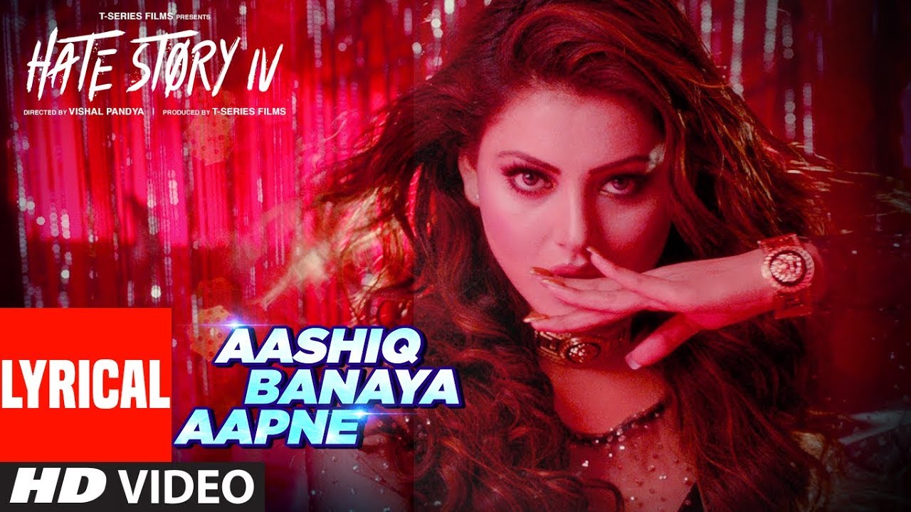 Aashiq Banaya Aapne Song Lyrics