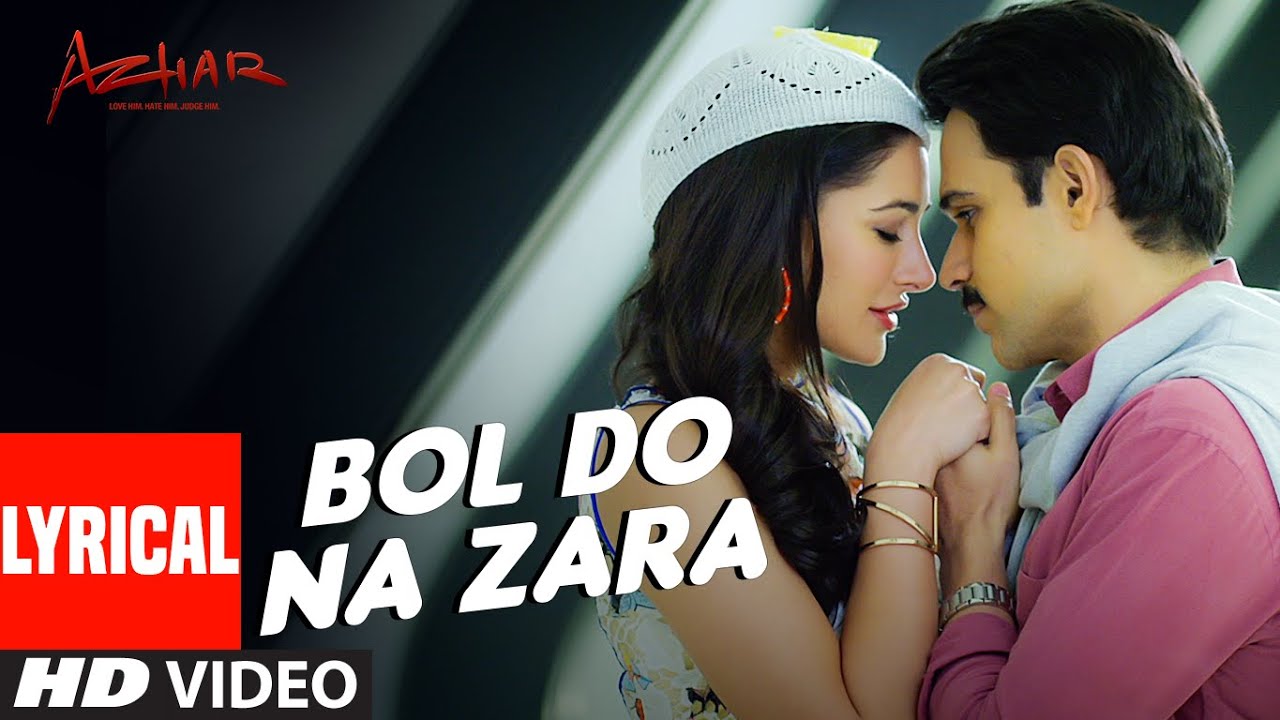 Bol Do Na Zara Song Lyrics