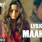 Maahi Ve (Highway) Song Lyrics Image