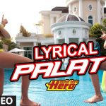 Palat - Tera Hero Idhar Hai Song Lyrics Image