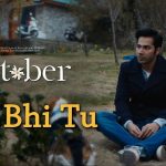 Tab Bhi Tu Song Lyrics Image