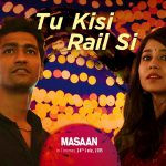 Tu Kisi Rail Si Song Lyrics Image