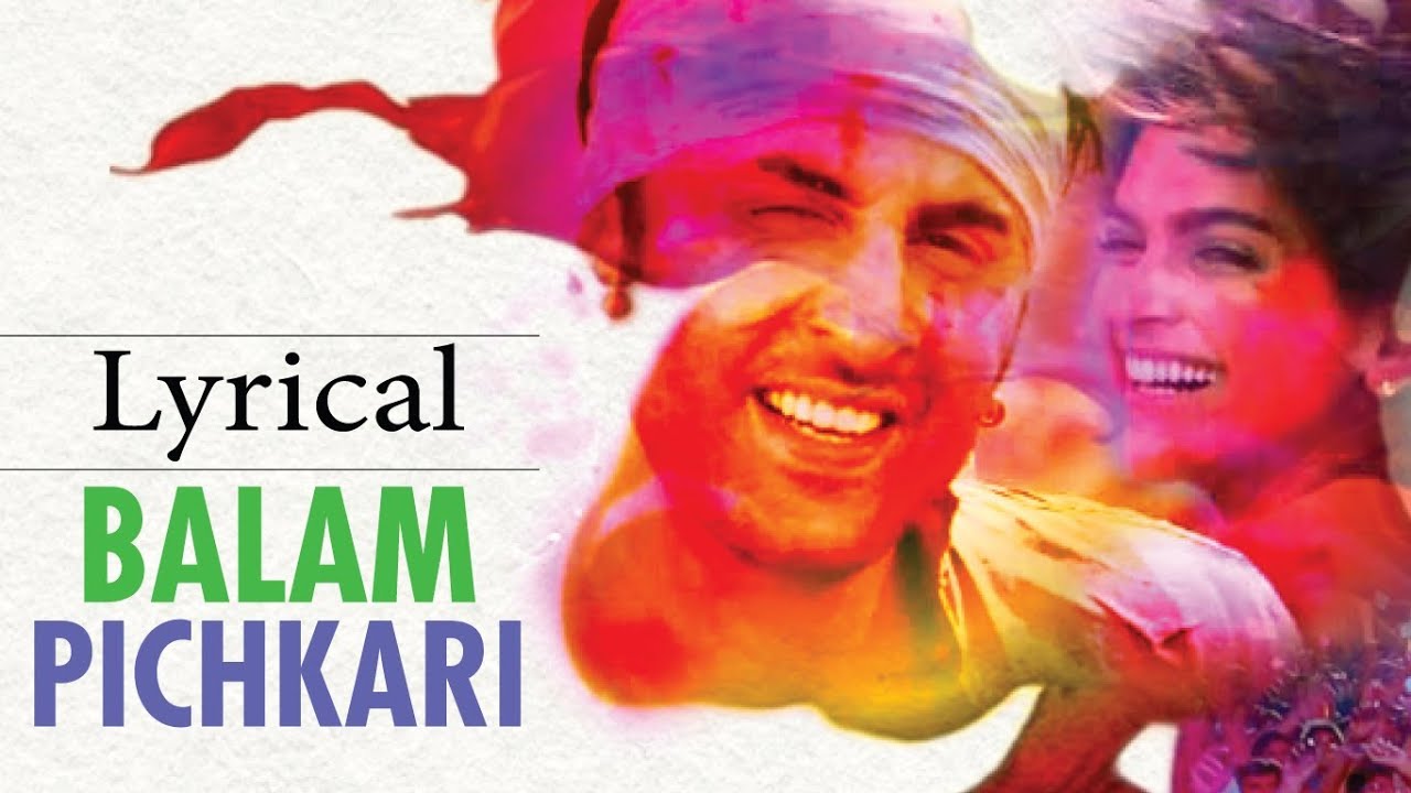 Balam Pichkari Song Lyrics