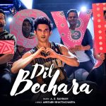 Dil Bechara (Title Track) Song Lyrics Image