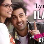 Ilahi Song Lyrics Image