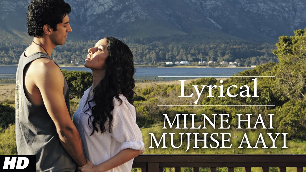 Milne Hai Mujhse Aayi Song Lyrics - Aashiqui 2