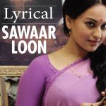 Sawaar Loon Song Lyrics Image