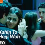 Kahin To Hogi Woh Song Lyrics Image