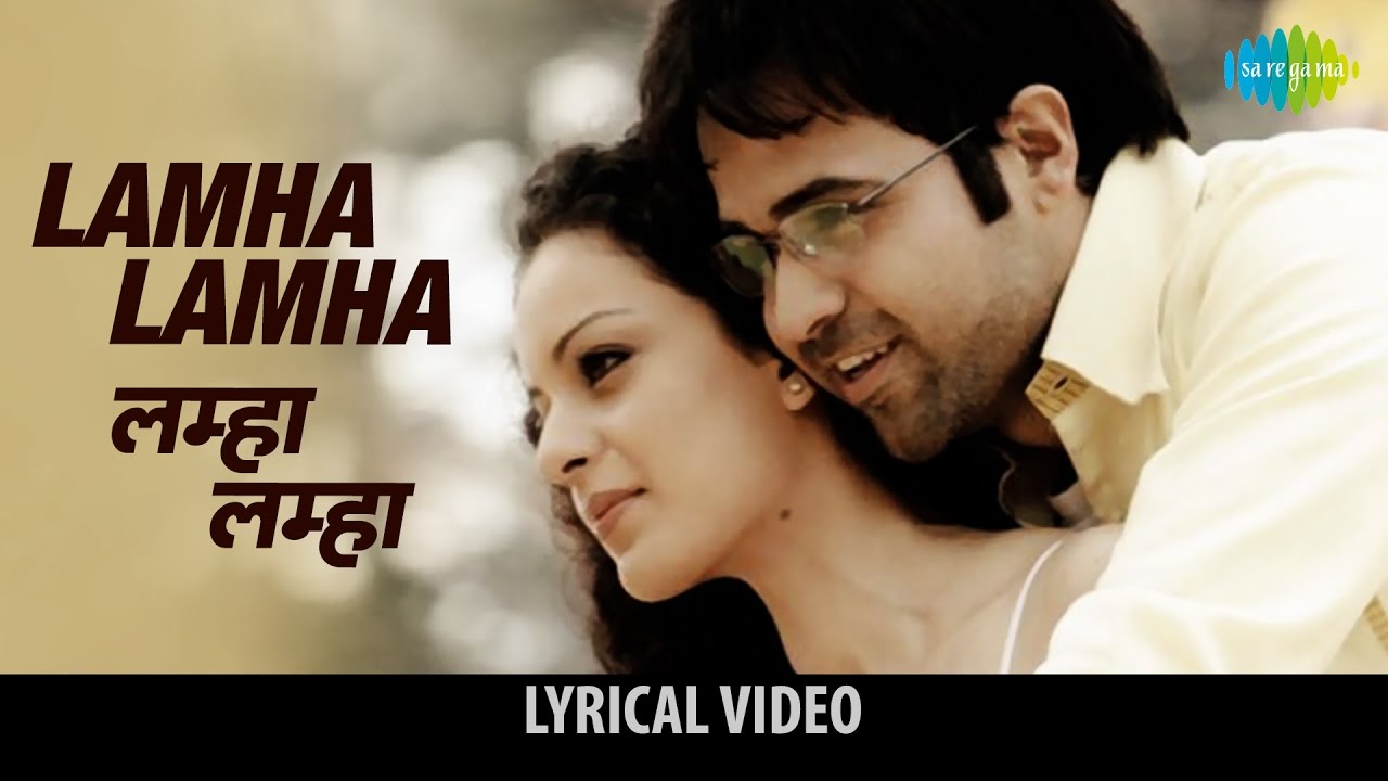 Lamha Lamha Song Lyrics