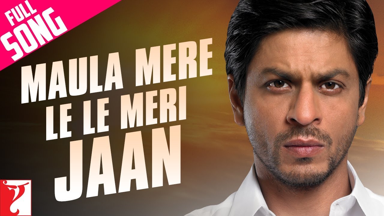 Maula Mere Le Le Meri Jaan Song Lyrics