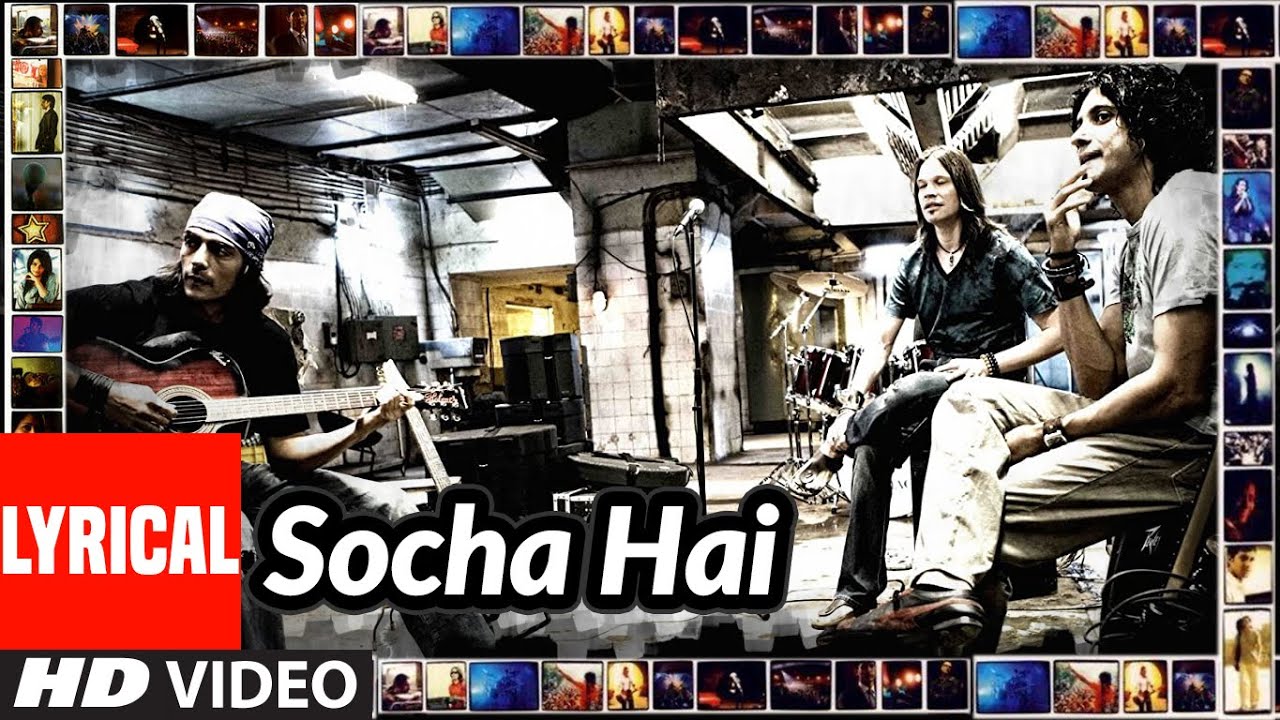 Socha Hai Song Lyrics – Rock On