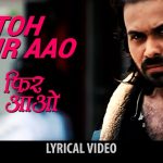 Toh phir aao Song Lyrics Image