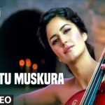 Tu Muskura Song Lyrics Image