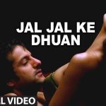 Jal Jal Ke Dhuan Song Lyrics Image
