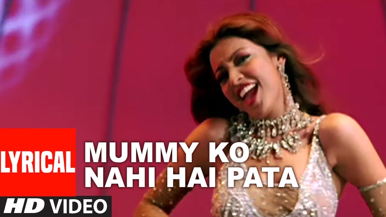 Mummy Ko Nahi Hai Pata Song Lyrics