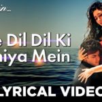 Aye Dil Dil Ki Duniya Mein Song Lyrics Image