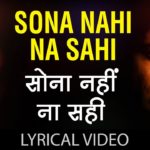 Sona Nahi Na Sahi Song Lyrics Image