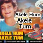 Akele Hum Akele Tum Song Lyrics
