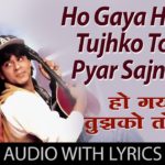 Ho Gaya Hai Tujhko To Pyaar Sajna Song Lyrics