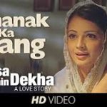 Dhanak Ka Rang Song