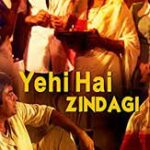 Yehi Hai Zindagi