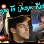 Jeeye To Jeeye Kaise Song Lyrics