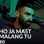 Ho Ja Mast Malang Tu