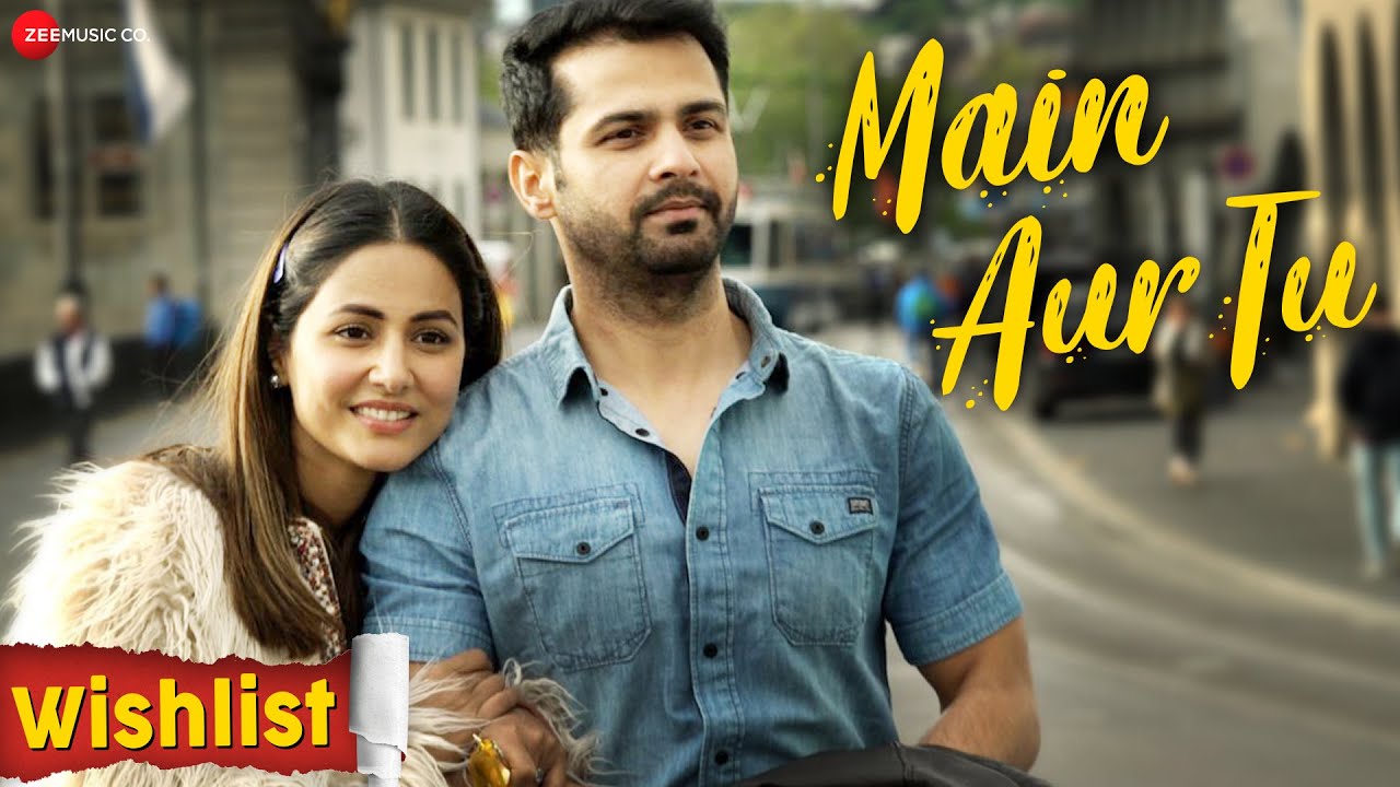 Main Aur Tu Song Lyrics