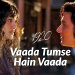 Vaada Tumse Hai Vaada