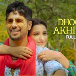 Dhoonde Akhiyaan Song