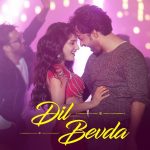 Dil Bevda Song