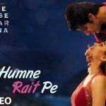 Humne Rait Pe Song