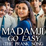 Madamji Go Easy Song