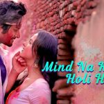 Mind Na Kariyo Holi Hai