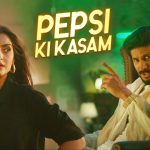 Pepsi Ki Kasam Song