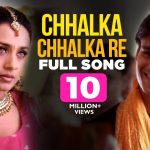 Chhalka Chhalka Re