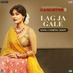 Lag Jaa Gale Song