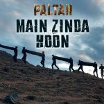 Main Zinda Hoon Song