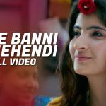 More Banni Ke Mehendi Song