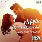 Mujhe Pyar Pyar Hai Song