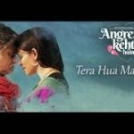 Tera Hua Main Jab Se Song