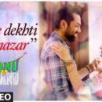 Tujhe Dekhti Hai Nazar Song