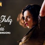 Yeh Ishq Hai Song