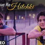 Aave Re Hitchki Song