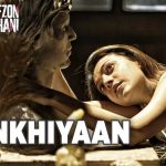Ankhiyan Song