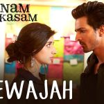 Bewajah Song